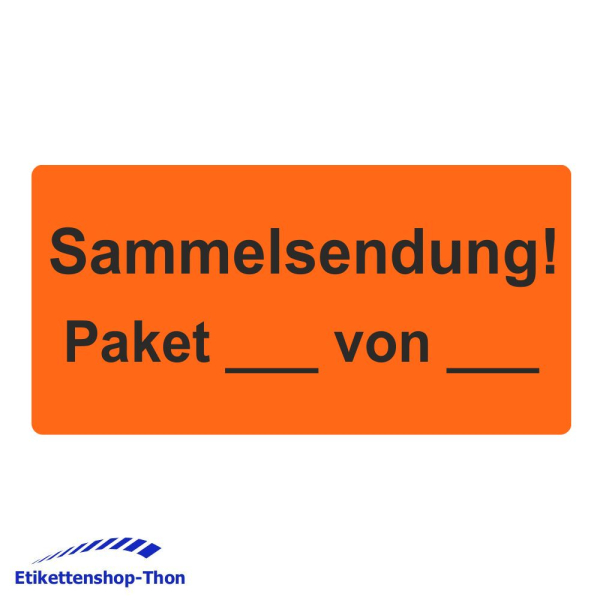 Versandetiketten "Sammelsendung! Paket___von___" auf Rolle - 30 x 62 mm - 1000 Stück